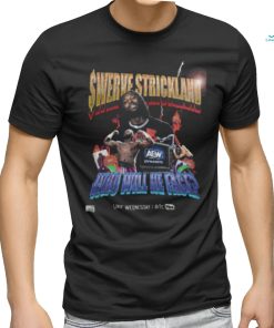 Swerve Strickland Who Will He Face Shirt