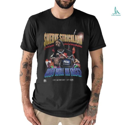 Swerve Strickland Who Will He Face Shirt