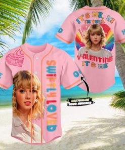Swiftly Loved It’s Me Hi I’m Your Valentine It’s Me Taylor Swift Personalized Baseball Jersey