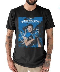 TE Sam Laporta Detroit Lions The TE TD King The First Lions TE To Ever Lead All NFL Tes Unisex T Shirt