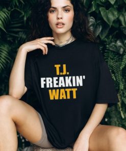 TJ Freakin' Watt Pittsburgh Football Team Fan Player Funny T Shirt