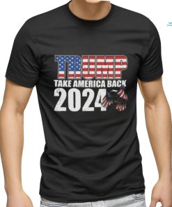 Take America Back 2024! T Shirt
