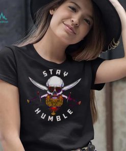 Tampa Bay Buccaneers Stay Humble T Shirt