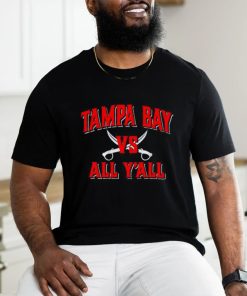 Tampa Bay Buccaneers Vs All Y’all Shirt