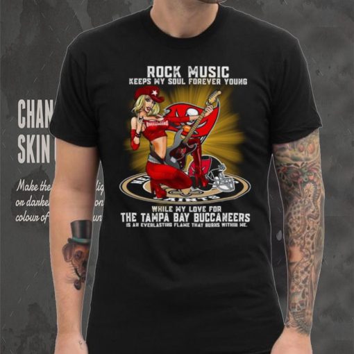 Tampa Bay Buccaneers rock music keep my soul forever young shirt