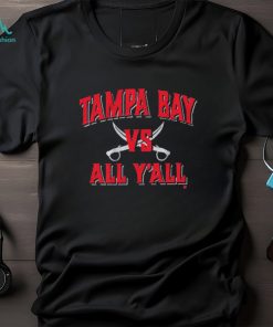 Tampa Bay Football Vs. All Y’all Shirt
