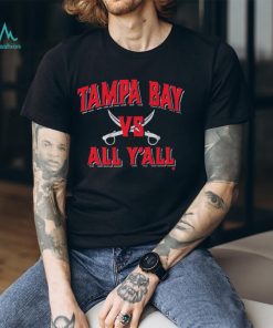 Tampa Bay Football Vs. All Y’all Shirt