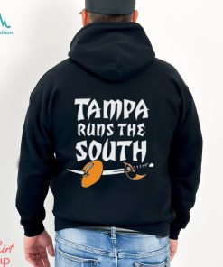 Tampa Runs The South t shirt