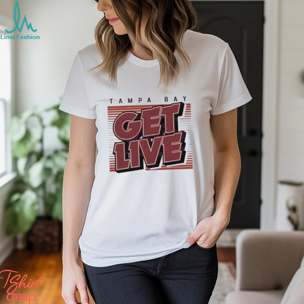 Tampa bay get live football 2024 shirt Tampa bay get live football 2024 shirt