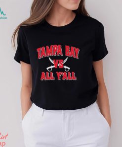 Tampa bay vs all y’all shirt