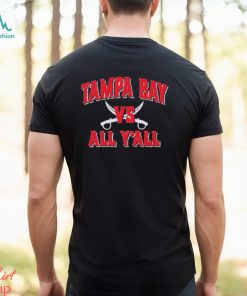 Tampa bay vs all y’all shirt