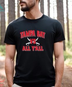 Tampa bay vs all y’all shirt