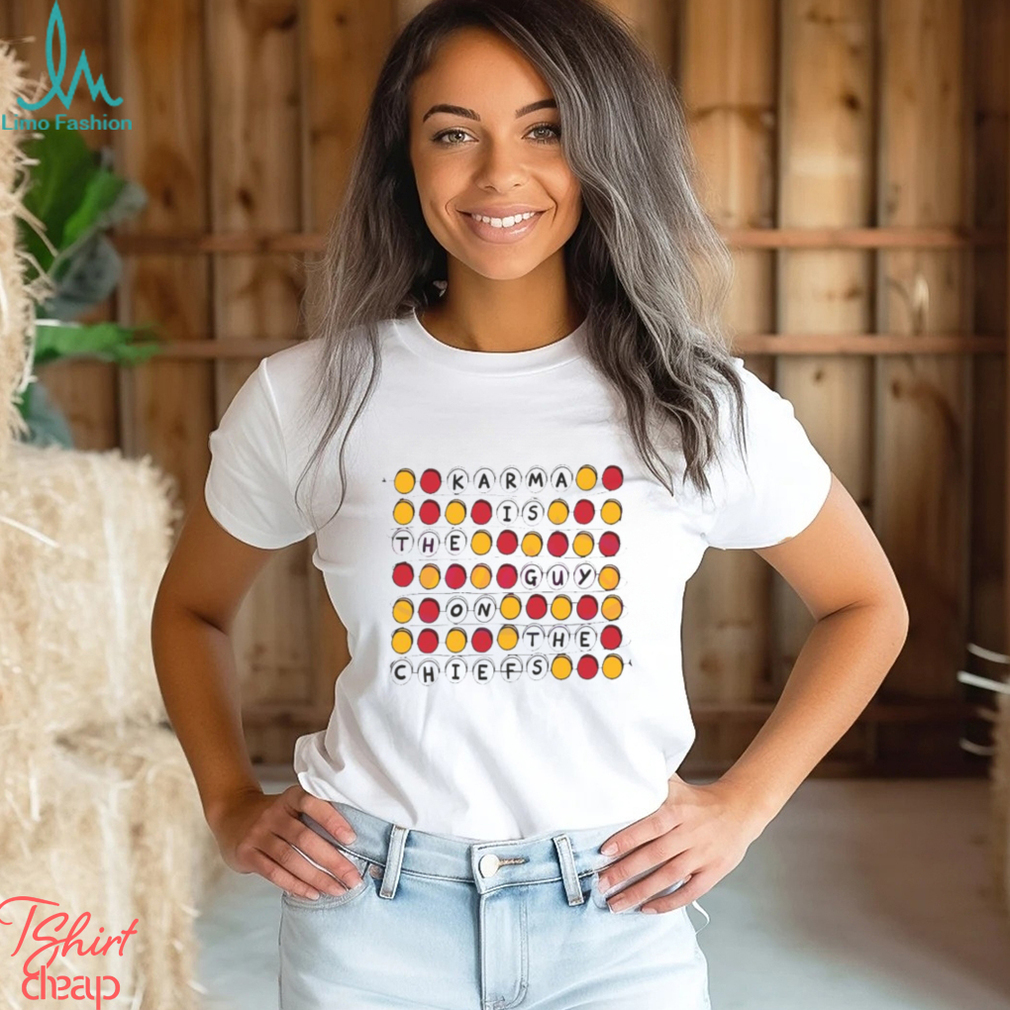 Taylor Karma Is The Guy On The Chiefs Bingo Game shirt Taylor Karma Is The Guy On The Chiefs Bingo Game shirt