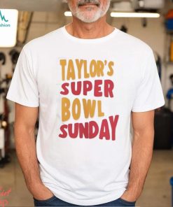 Taylor Super Bowl Shirt Taylor Super Bowl Sweatshirt Swift Super Bowl Chiefs Kelce Superbowl Shirt Taylors Boyfriend Shirt