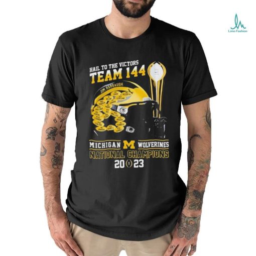 Team 144 Hail To The Victors Michigan Football National Champions 2023 2024 Shirt