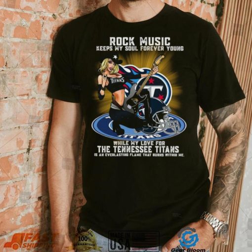 Tennessee Titans rock music keep my soul forever young shirt