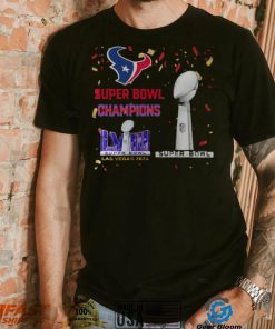 Texans Super Bowl Champions LVIII Las Vegas 2024 Shirt