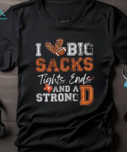 Texas Longhorns Love Big Sacks Tights Ends And A Strong D Shirt