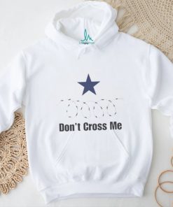 Texas Razor Wire Don’t Cross Me shirt