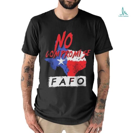 Texas Razor Wire No Compromise FAFO Shirt