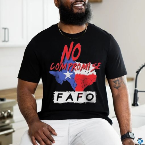 Texas Razor Wire No Compromise FAFO Shirt