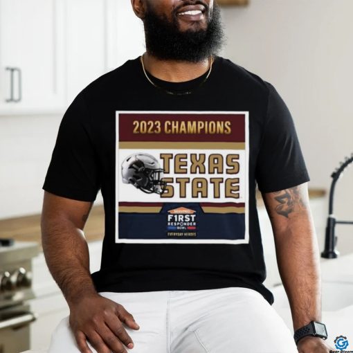 Texas State Bobcats Football Are 2023 First Responder Bowl Champions T Shirt