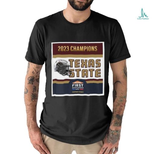 Texas State Bobcats Football Are 2023 First Responder Bowl Champions T Shirt