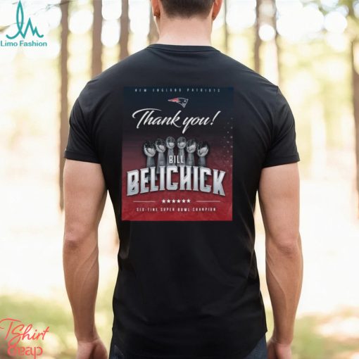 Thank You Bill Belichick New England Patriots Six Time Super Bowl Champion Shirt