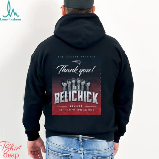 Thank You Bill Belichick New England Patriots Six Time Super Bowl Champion Shirt