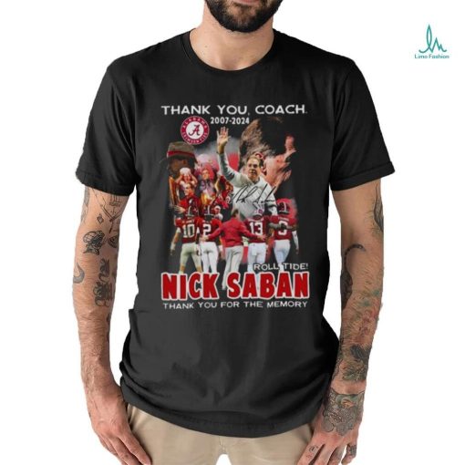 Thank You Coach 2007 – 2024 Roll Tide Nick Saban Thank You For The Memory Signature T shirt
