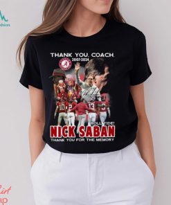 Thank You Coach 2007 – 2024 Roll Tide Nick Saban Thank You For The Memory T Shirt