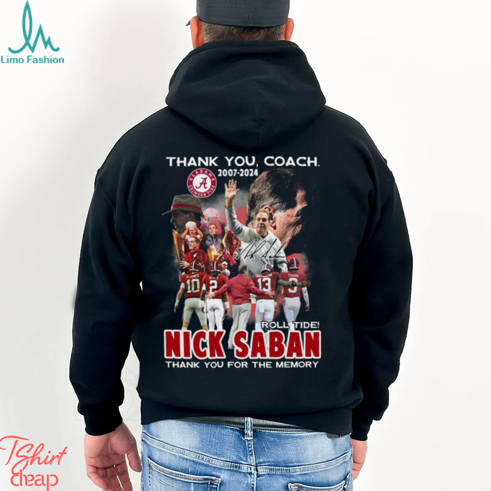 Thank You Coach 2007 – 2024 Roll Tide Nick Saban Thank You For The Memory T Shirt Thank You Coach 2007 – 2024 Roll Tide Nick Saban Thank You For The Memory T Shirt