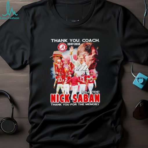 Thank You Coach Alabama Nick Saban 2007 2024 thank you for the memory shirt