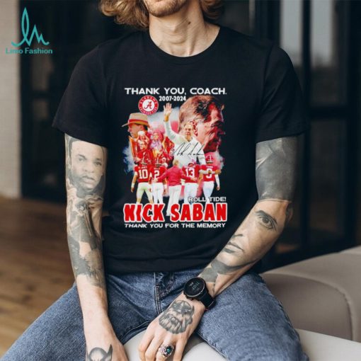 Thank You Coach Alabama Nick Saban 2007 2024 thank you for the memory shirt