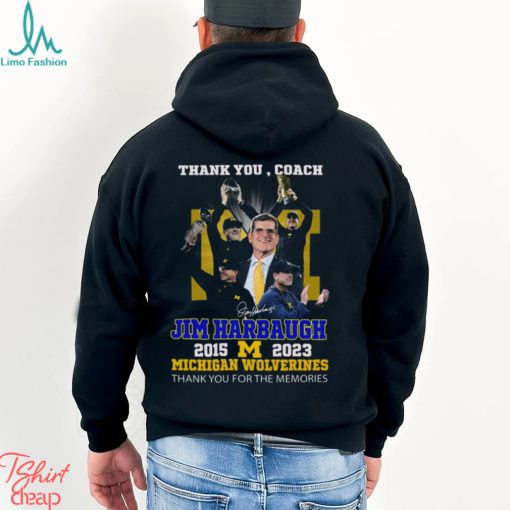Thank You Coach Jim Harbaugh 2015 – 2023 Michigan Wolverines Thank You For The Memories T Shirt