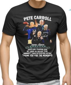 Thank You Pete Carroll 2010 2023 Seattle Seahawks Winningest Coach In Franchise History Shirt