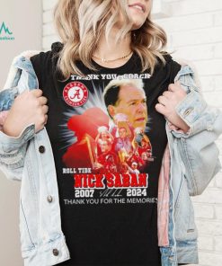 Thank you coach Nick Saban roll tide 2007 2024 thank you for the memories signature shirt