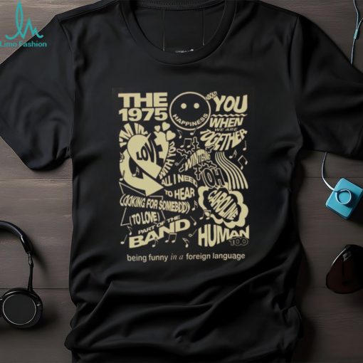 The 1975 Still At Their Very Best Tour Uk Europe 2024 Shirt T Shirt Classic