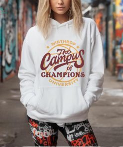 The Campus Of Champions Winthrop University T Shirt, hoodie, sweater, long sleeve and tank top The Campus Of Champions Winthrop University T Shirt