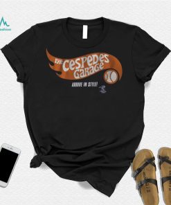 The Cespedes Garage Shirt, hoodie, sweater, long sleeve and tank top The Cespedes Garage Shirt