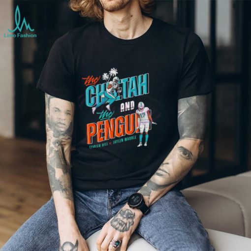 The Cheetah And The Penguin Miami Dolphins Tyreek Hill And Jaylen Waddle T shirt