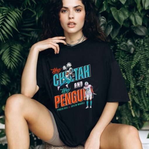 The Cheetah And The Penguin Miami Dolphins Tyreek Hill And Jaylen Waddle T shirt