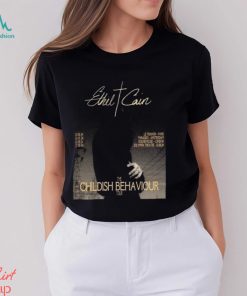 The Childish Behaviour Tour Ethell 2024 Cain Classic Shirt