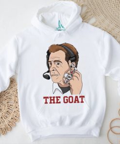 The Goat Nick Saban Alabama College Football Coach shirt, hoodie, sweater, long sleeve and tank top The Goat Nick Saban Alabama College Football Coach shirt
