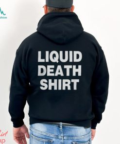The Good Shirts Liquid Death Shirt