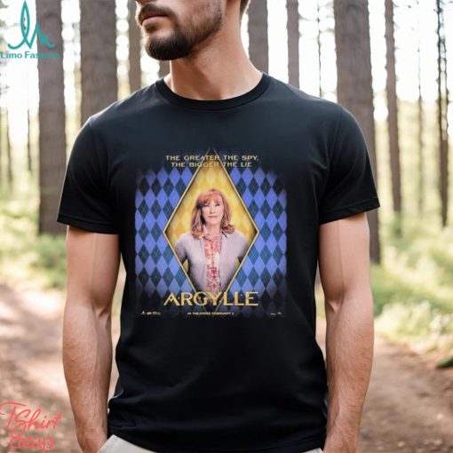 The Greater The Spy The Bigger The Lie Catherine O’Hara As Mother Of Ellie In Argylle Movie Official Poster Shirt
