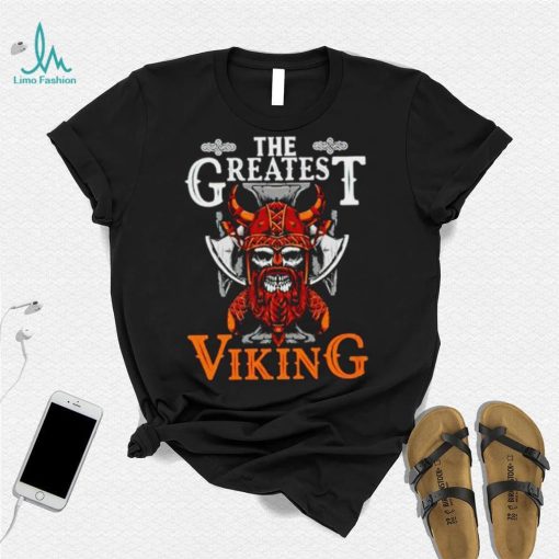 The Greatest Viking shirt
