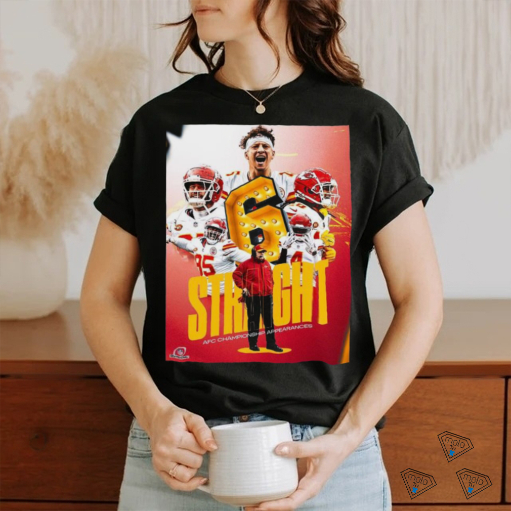 The Kansas City Chiefs Move On To Play In Their 6th Straight AFC Championship Game T shirt The Kansas City Chiefs Move On To Play In Their 6th Straight AFC Championship Game T shirt