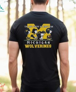 The One Where We Root For Michigan Wolverines Peanuts Characters T Shirt