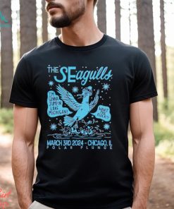 The Seagulls March 3rd 2024 Chicago shirt, hoodie, sweater, long sleeve and tank top The Seagulls March 3rd 2024 Chicago shirt